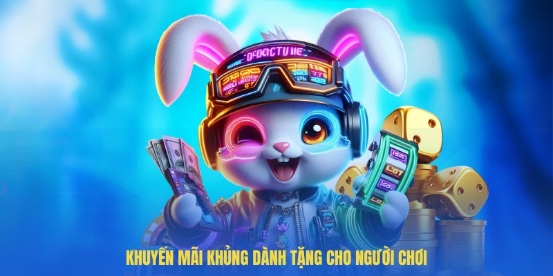 Chơi game hay nhận tiền thưởng khủng