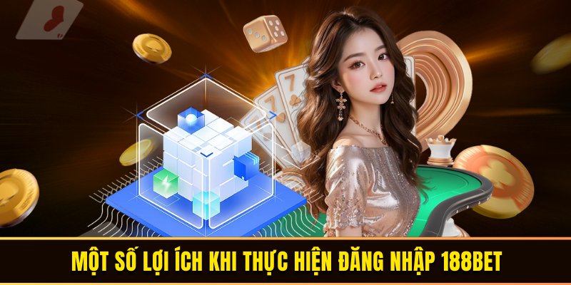 Lợi ích tham gia đăng nhập