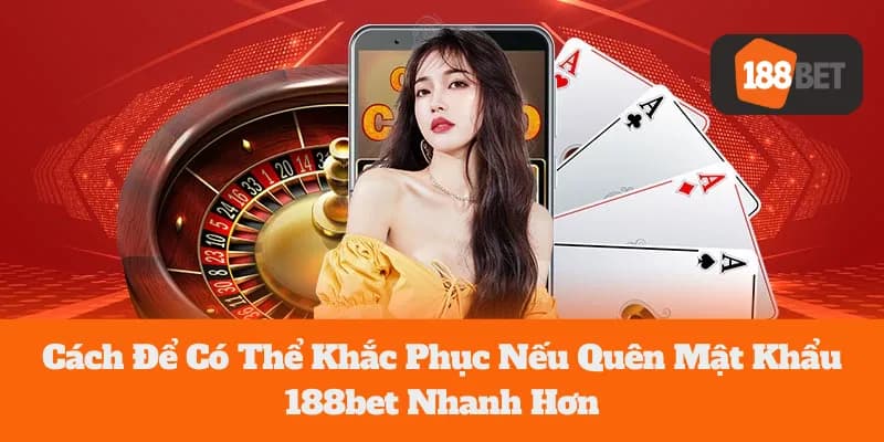 quên mật khẩu 188BET