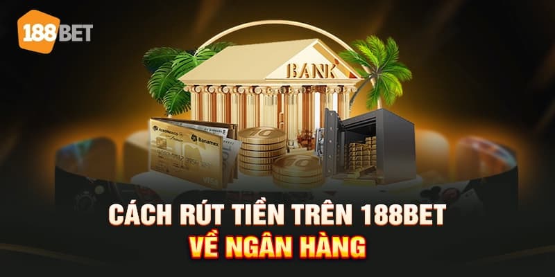 rút tiền 188BET