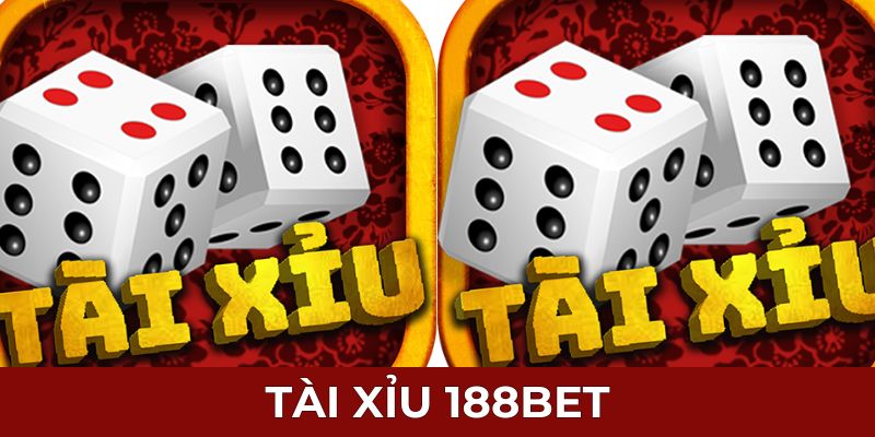 Tài Xỉu 188BET